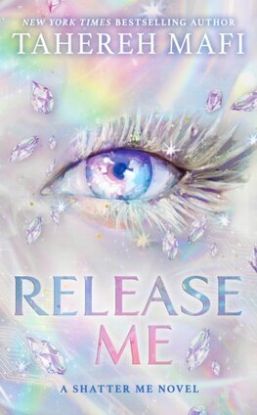 Release Me - Shatter Me: The New Republic 2