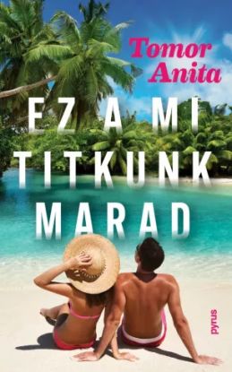 Ez a mi titkunk marad