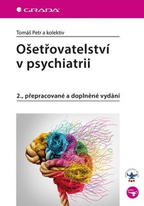 Ošetřovatelství v psychiatrii, 2., přepracované a doplněné vydání