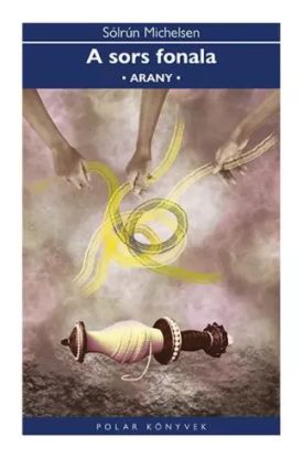 A sors fonala – Arany