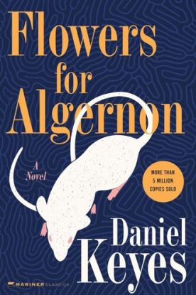 Flowers For Algernon : Student Edition
