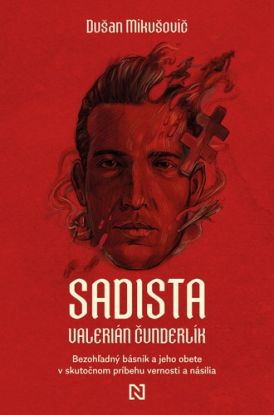 Sadista Valerián Čunderlík