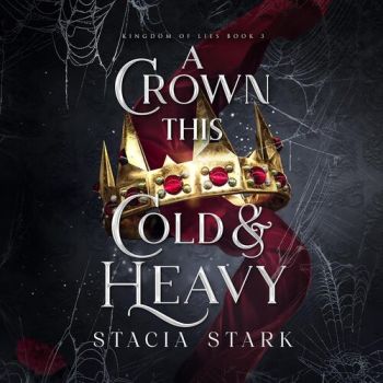 A Crown This Cold and Heavy - Kingdom of Lies 3