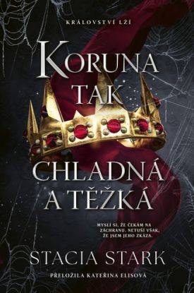 Koruna tak chladná a těžká