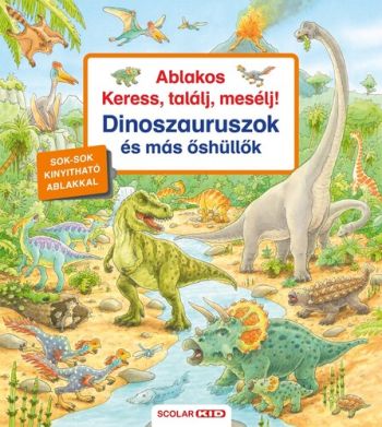 Ablakos Keress, találj, mesélj! - Dinoszauruszok és más hüllők