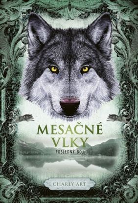 Mesačné vlky 3: Posledný boj
