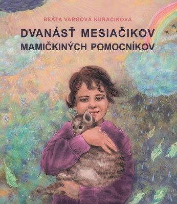 Dvanásť mesiačikov, mamičkiných pomocníkov