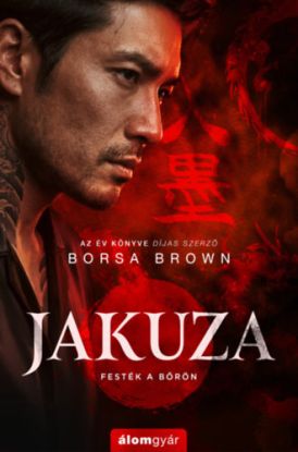 Jakuza - Festék a bőrön - (Különleges kiadás)