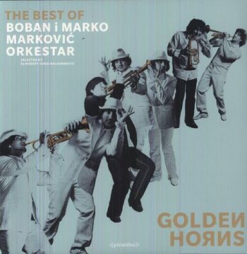 Boban & Marko Markovič Orkestra - Golden Horns: The Best Of LP