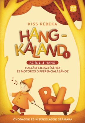 Hangkaland 1. - Az r, l, j hang