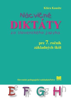 Nácvičné diktáty zo SJ pre 7. ročník ZŠ, 3. vydanie
