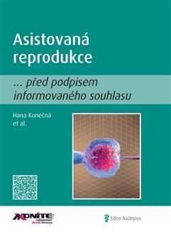 Asistovaná reprodukce - před podpisem informovaného souhlasu