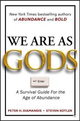We Are As Gods