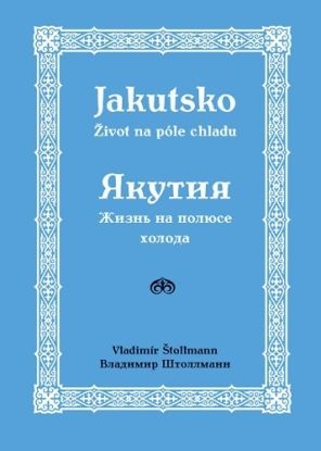 Jakutsko – život na póle chladu