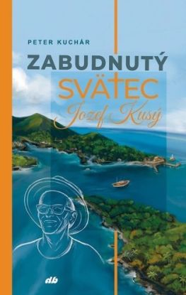 Zabudnutý svätec Jozef Kusý