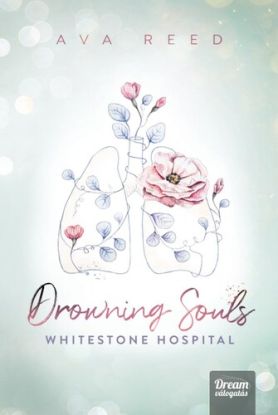 Drowning Souls – Whitestone Hospital (Éldekorált kiadás)