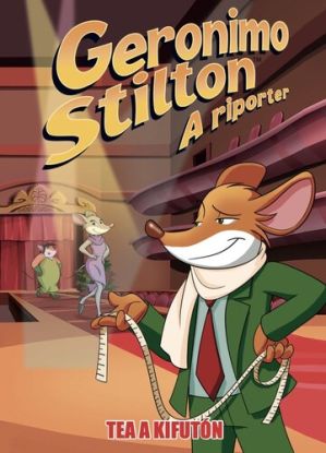 Geronimo Stilton, a riporter 17: Tea a kifutón