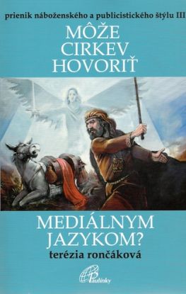 Môže cirkev hovoriť mediálnym jazykom