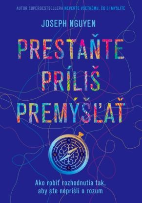 Prestaňte príliš premýšľať