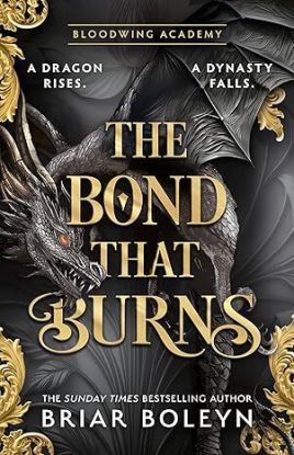 The Bond that Burns - Bloodwing Academy 2