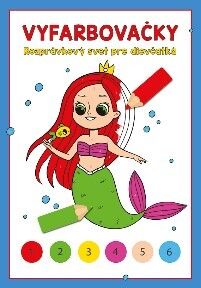 Vyfarbovačky - Rozprávkový svet pre dievčatká