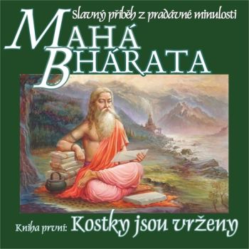 Mahábhárata – Kniha první: Kostky jsou vrženy