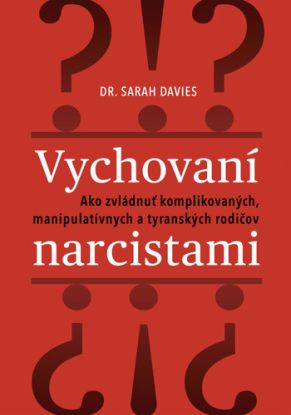 Vychovaní narcistami