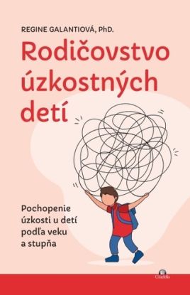 Rodičovstvo úzkostných detí