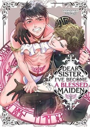 Dear Sister, Ive Become a Blessed Maiden Vol. 1