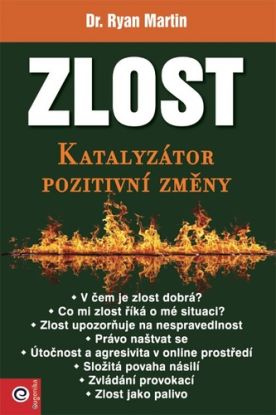 Zlost - Katalyzátor pozitivní změny