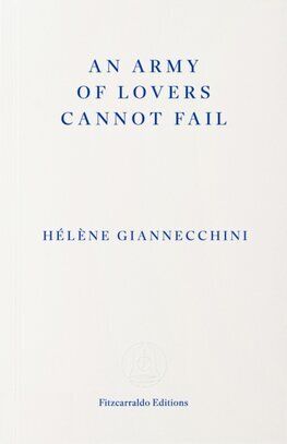 An Army of Lovers Cannot Fail