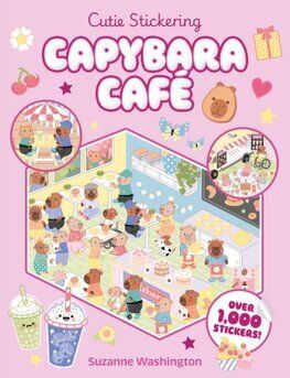 Cutie Stickering 1 Capybara Cafe: The Ultimate Cosy Sticker Book
