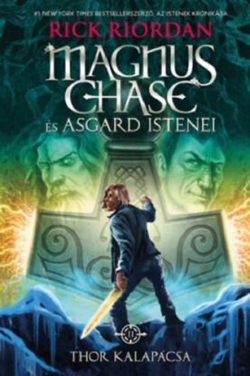 Thor kalapácsa - puha kötés - Magnus Chase és Asgard istenei 2.