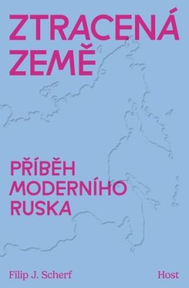 Ztracená země. Příběh moderního Ruska