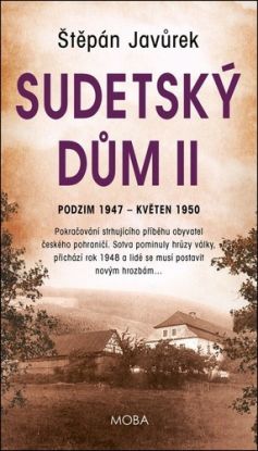 Sudetský dům II.: Jaro - Léto 1945, 2. vydání