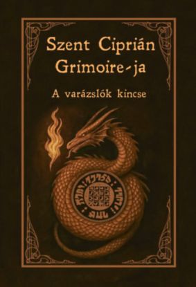 Szent Ciprián Grimoire-ja - A varázslók kincse