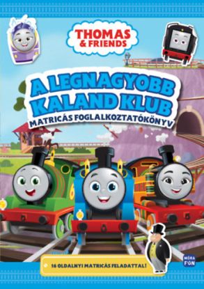 Thomas - A legnagyobb kalandklub - Matricás foglalkoztatókönyv
