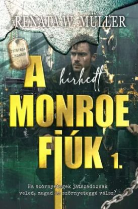 A ?hírhedt Monroe fiúk