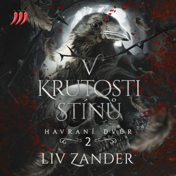 Havraní dvůr 2 - V Krutosti Stínů