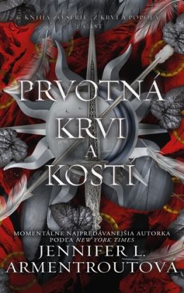 Z krvi a popola 6/2: Prvotná krvi a kostí