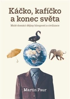Káčko, kafíčko a konec světa