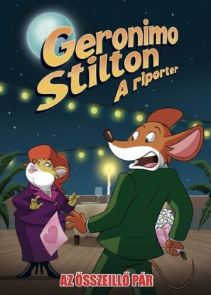 Geronimo Stilton, a riporter 16: Az összeillő pár