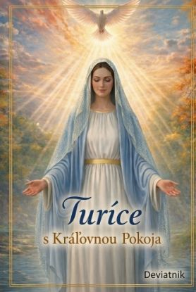 Turíce s Kráľovnou Pokoja