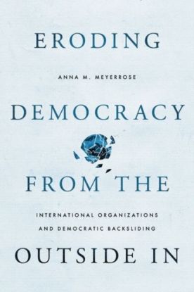 Eroding Democracy from the Outside In