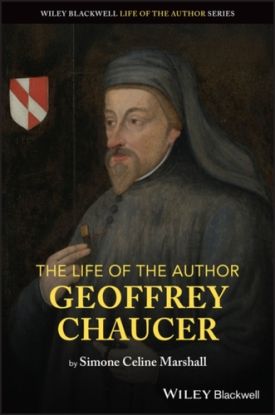 The Life of the Author: Geoffrey Chaucer