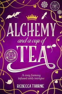 Alchemy and a Cup of Tea - The Tomes and Tea 4