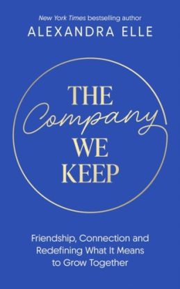 The Company We Keep