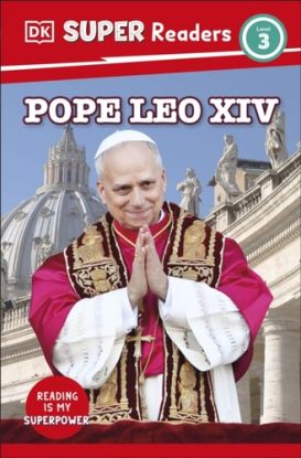 DK Super Readers Level 3 Pope Leo XIV