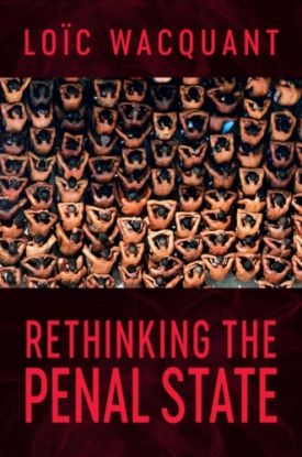 Rethinking the Penal State