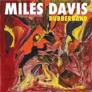 Davis Miles - Rubberband (Reissue) 2LP